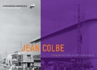 Exposition de Jean Colbe, Saint-Denis :  la modernité des années 60. Du 7 novembre 2011 au 30 novembre 2013. 